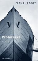 Fleur Jaeggy - Proleterka, Häftad