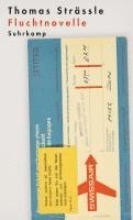 Thomas Strässle - Fluchtnovelle, Inbunden