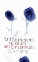 Ralf Rothmann - Museum der Einsamkeit, Häftad