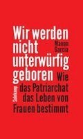 Manon Garcia - Wir werden nicht unterwürfig geboren, Inbunden