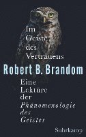 Robert B. Brandom - Im Geiste des Vertrauens, Inbunden