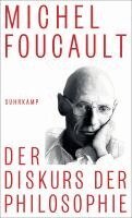 Michel Foucault - Der Diskurs der Philosophie, Inbunden
