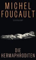 Michel Foucault - Die Hermaphroditen, Inbunden