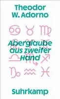 Theodor W. Adorno - Aberglaube aus zweiter Hand, Häftad. Tillgänglighet: Lägg i varukorg