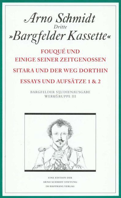 Bargfelder Ausgabe. Werkgruppe III: Essays und Biographisches