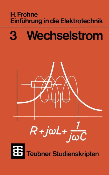 H. Frohne - Einführung in die Elektrotechnik, Häftad