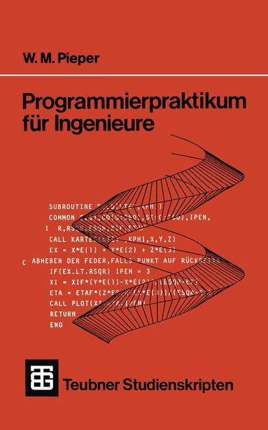 Wilhelm M. Pieper - Programmierpraktikum für Ingenieure, Häftad