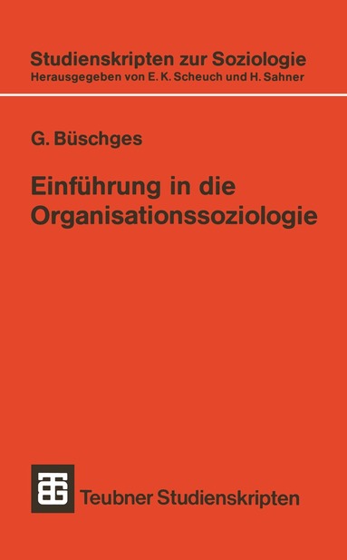 Günter Büschges - Einführung in die Organisationssoziologie, Häftad