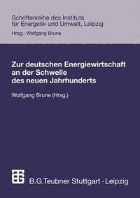 bokomslag Zur deutschen Energiewirtschaft an der Schwelle des neuen Jahrhunderts