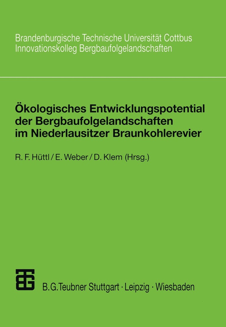 Reinhard F. Hüttl, Edwin Weber, Doris Klem, Reinhard F. Huttl - Ökologisches Entwicklungspotential der Bergbaufolgelandschaften im Niederlausitzer Braunkohlerevier, Häftad