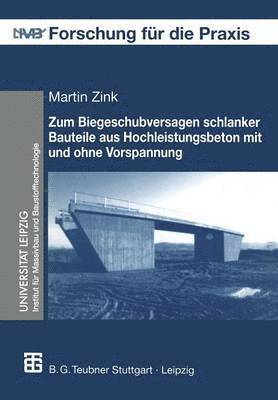 bokomslag Zum Biegeschubversagen schlanker Bauteile aus Hochleistungsbeton mit und ohne Vorspannung