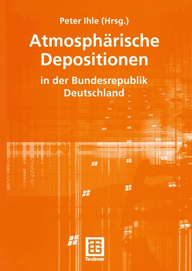 Peter Ihle, Peter Ihle - Atmosphärische Depositionen in der Bundesrepublik Deutschland, Häftad
