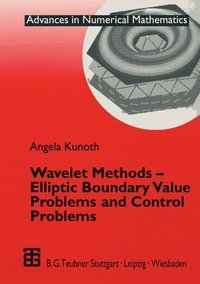 bokomslag Wavelet Methods  Elliptic Boundary Value Problems and Control Problems