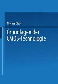 bokomslag Grundlagen der CMOS-Technologie