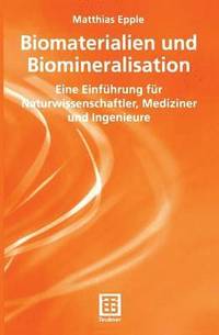 bokomslag Biomaterialien und Biomineralisation