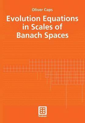 Evolution Equations in Scales of Banach Spaces 1