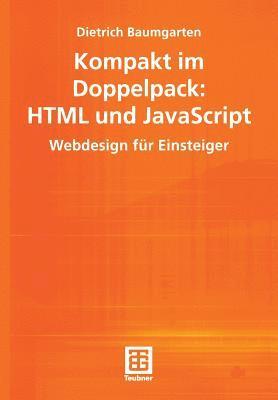 Kompakt im Doppelpack: HTML und JavaScript 1