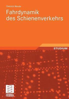 Dietrich Wende - Fahrdynamik des Schienenverkehrs, Häftad