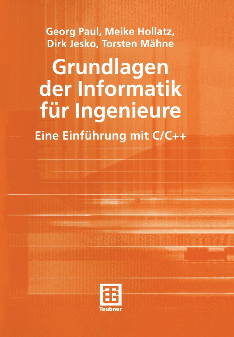 Georg Paul, Meike Hollatz, Dirk Jesko, Torsten Mähne - Grundlagen der Informatik für Ingenieure, Häftad