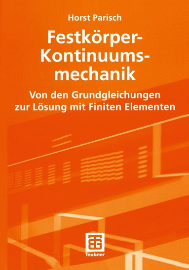 Horst Parisch - Festkörper-Kontinuumsmechanik, Häftad