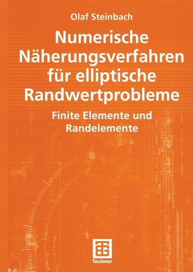Olaf Steinbach - Numerische Näherungsverfahren für elliptische Randwertprobleme, Häftad