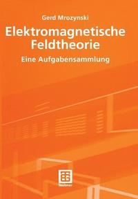 bokomslag Elektromagnetische Feldtheorie