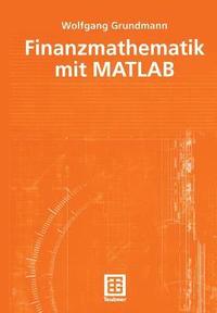 bokomslag Finanzmathematik mit MATLAB