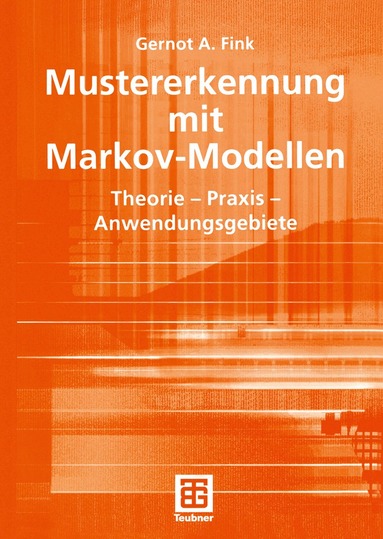 Gernot A. Fink - Mustererkennung mit Markov-Modellen, Häftad