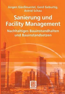 Sanierung und Facility Management