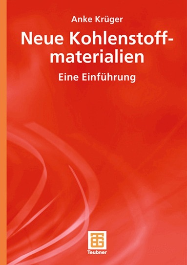 Anke Krüger - Neue Kohlenstoffmaterialien, Häftad