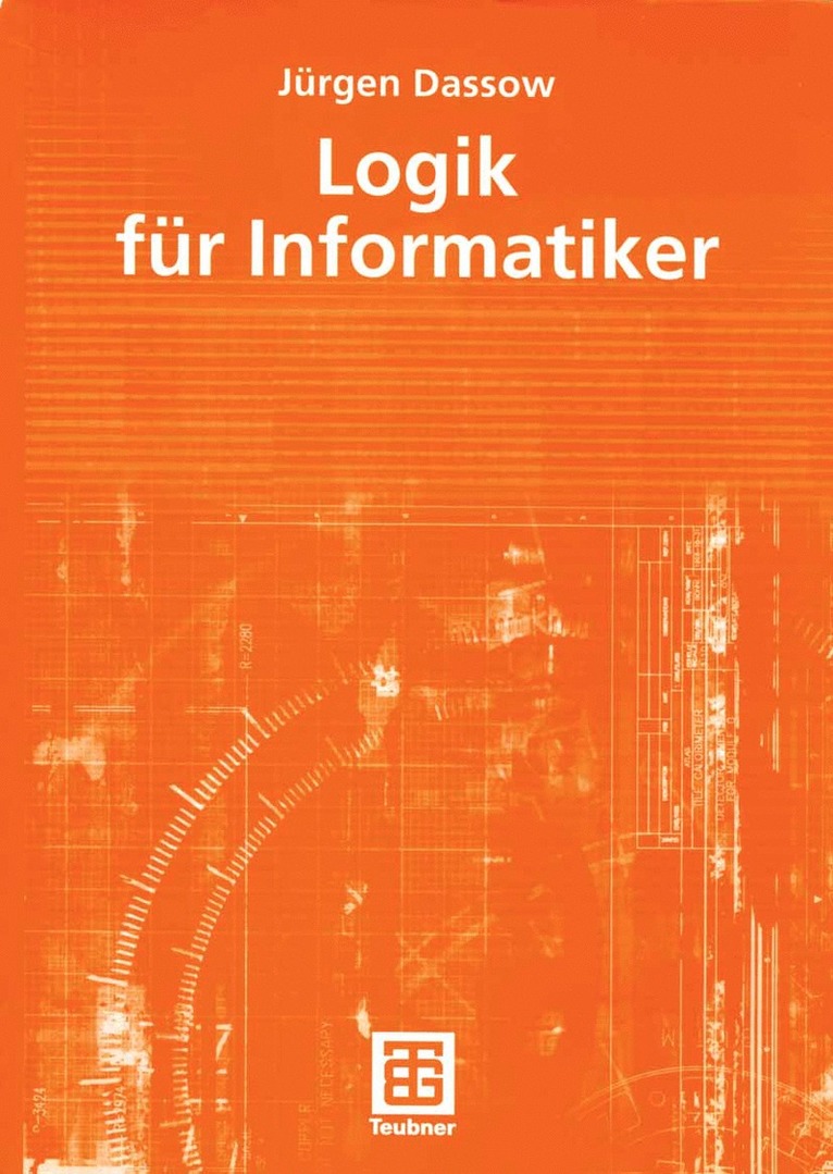 Jürgen Dassow - Logik für Informatiker, Häftad
