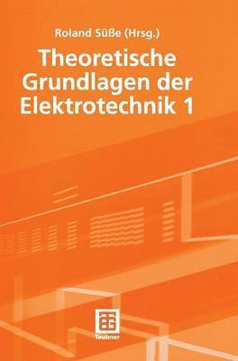 bokomslag Theoretische Grundlagen der Elektrotechnik 1