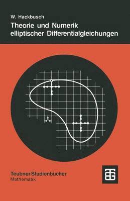 Wolfgang Hackbusch - Theorie und Numerik elliptischer Differentialgleichungen, Häftad