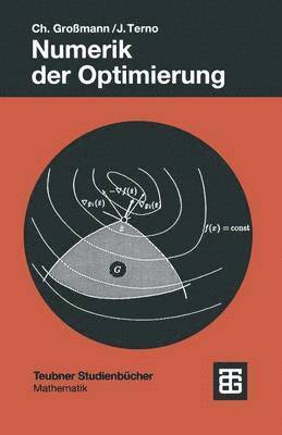 Christian Großmann, Johannes Terno, Christian Grossmann - Numerik der Optimierung, Häftad