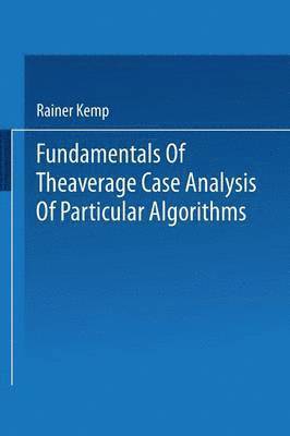 Fundamentals of the Average Case Analysis of Particular Algorithms 1