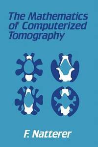 bokomslag The Mathematics of Computerized Tomography