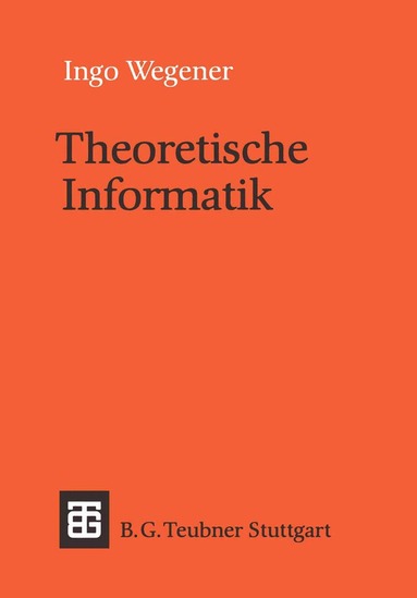 Ingo Wegener - Theoretische Informatik, Häftad