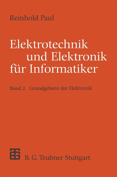 Reinhold Paul - Elektrotechnik und Elektronik für Informatiker, Häftad