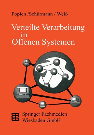 Gerd Schürmann, Karl-Heinz Weiß - Verteilte Verarbeitung in Offenen Systemen, Häftad