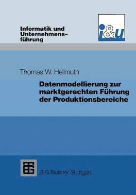 bokomslag Datenmodellierung zur marktgerechten Fhrung der Produktionsbereiche