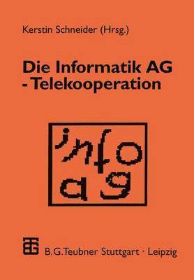 Die Informatik AG  Telekooperation 1
