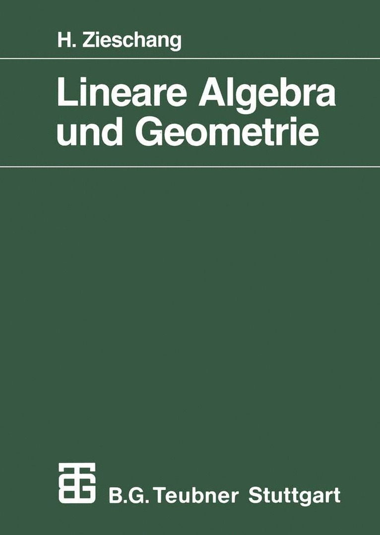 Heiner Zieschang - Lineare Algebra und Geometrie, Häftad