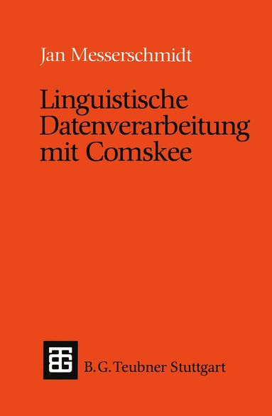 Jan Messerschmidt - Linguistische Datenverarbeitung mit Comskee, Häftad