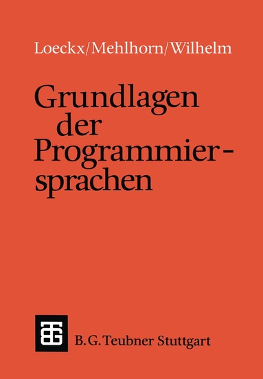 Kurt Mehlhorn, Reinhard Wilhelm - Grundlagen der Programmiersprachen, Häftad
