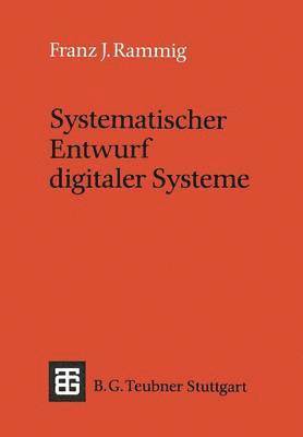 Systematischer Entwurf digitaler Systeme 1