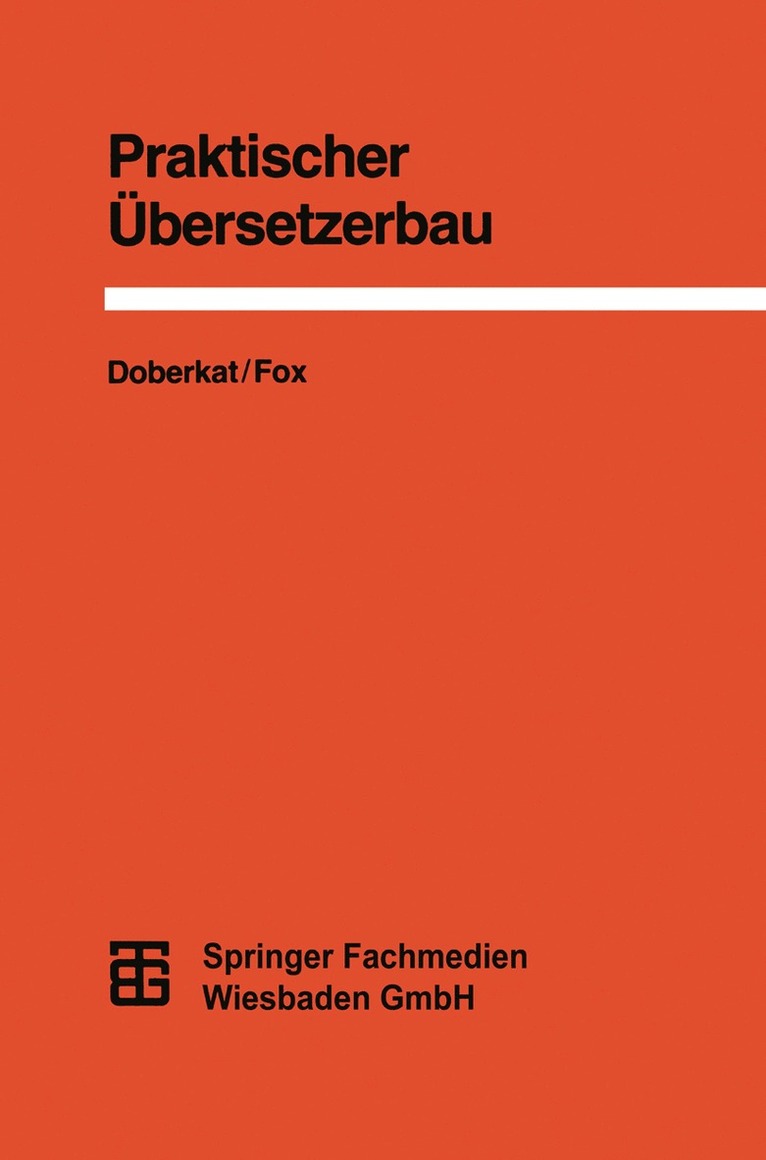 Dietmar Fox - Praktischer Übersetzerbau, Häftad