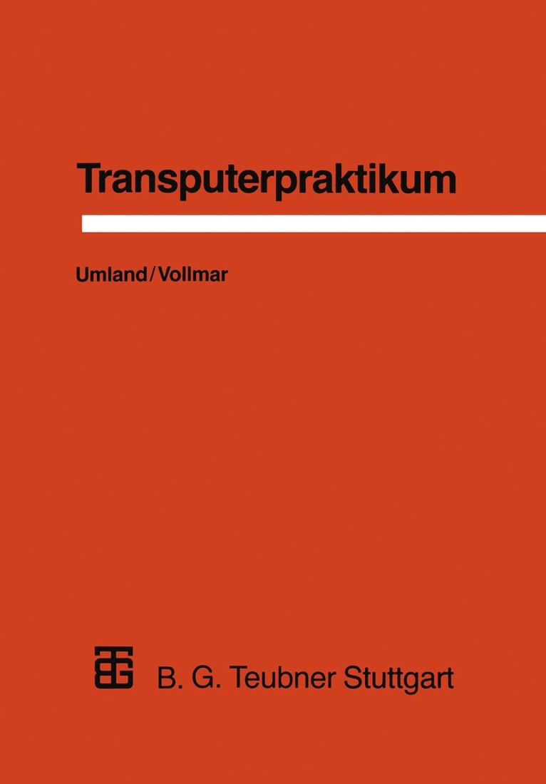 Thomas Umland, Roland Vollmar - Transputerpraktikum, Häftad