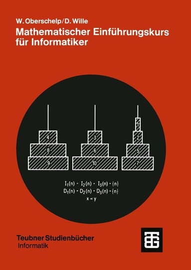 Walter Oberschelp, Detlef Wille - Mathematischer Einführungskurs für Informatiker, Häftad