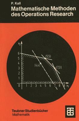 Mathematische Methoden des Operations Research 1