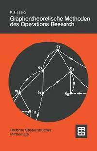 bokomslag Graphentheoretische Methoden des Operations Research